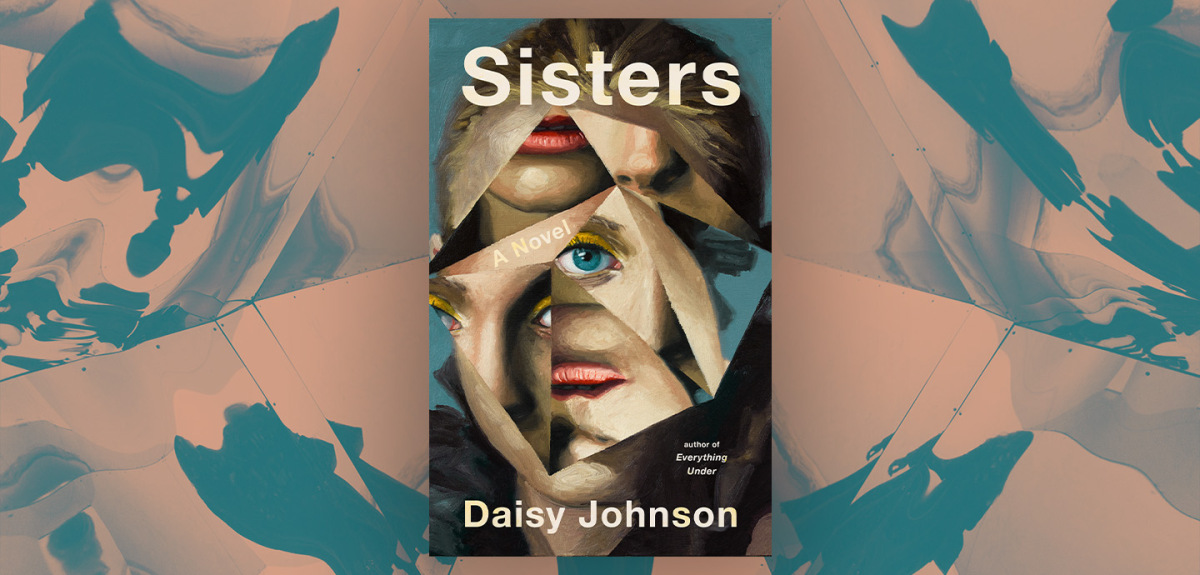 The Enigmatic and Impenetrable in “Sisters” – Chicago Review of Books
