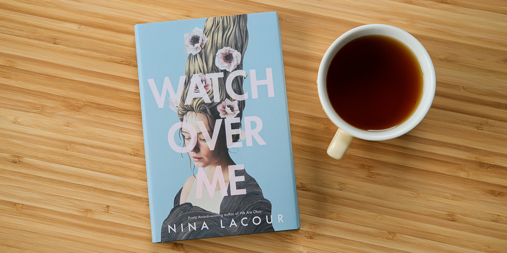 Readers are falling absolutely in love with WATCH OVER ME by Nina LaCour