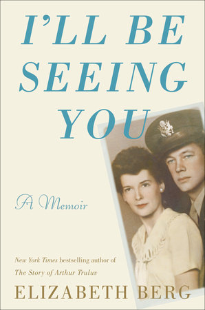The cover of the book I'll Be Seeing You