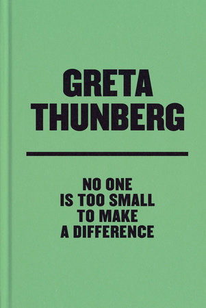 The cover of the book No One Is Too Small to Make a Difference Deluxe Edition