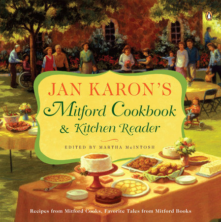The cover of the book Jan Karon's Mitford Cookbook and Kitchen Reader
