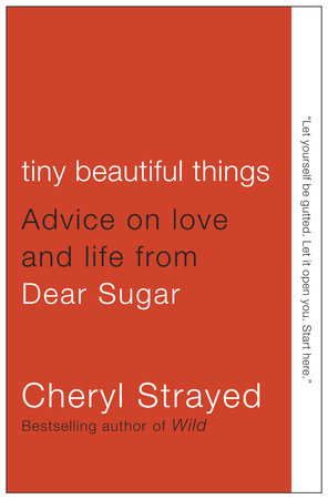The cover of the book Tiny Beautiful Things