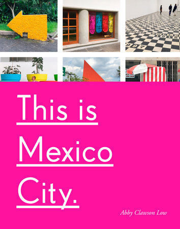 The cover of the book This Is Mexico City