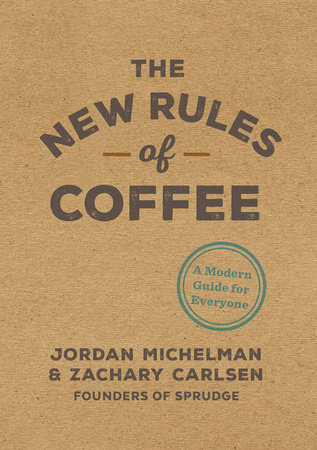 The cover of the book The New Rules of Coffee