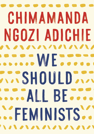 The cover of the book We Should All Be Feminists
