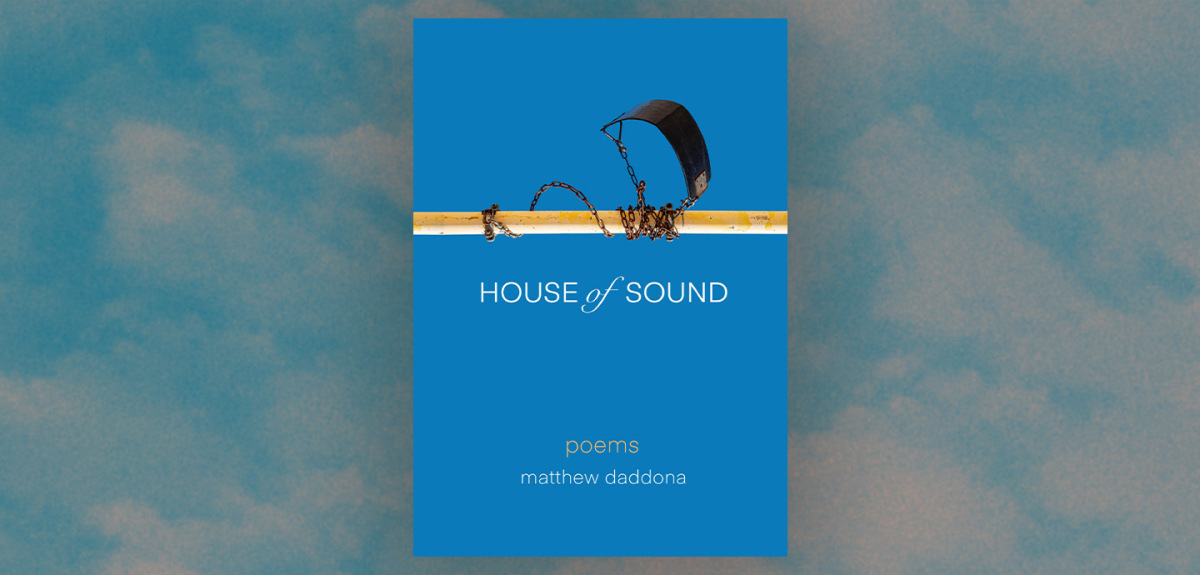 Poems to Settle into in “House of Sound” – Chicago Review of Books