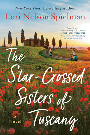 The cover of the book The Star-Crossed Sisters of Tuscany