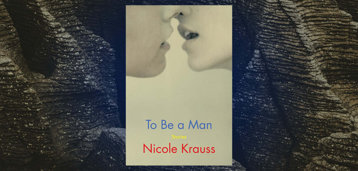 Love and the Unknown in “To Be a Man” – Chicago Review of Books