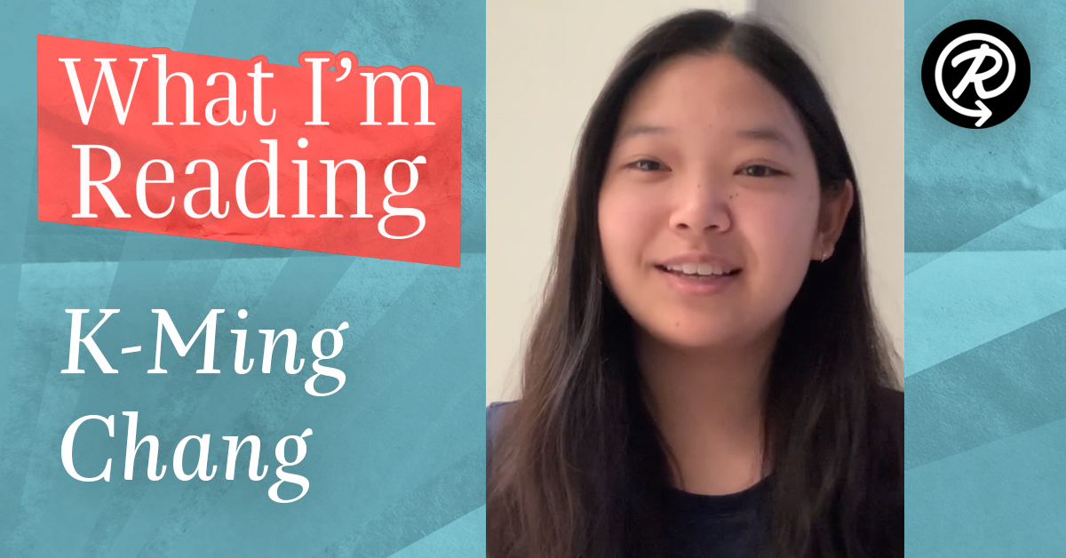 What I'm Reading: K-Ming Chang