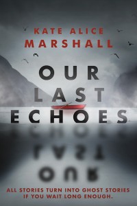 Our Last Echoes