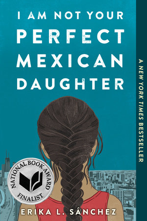 The cover of the book I Am Not Your Perfect Mexican Daughter