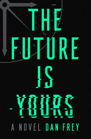 The cover of the book The Future Is Yours