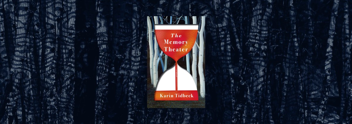 Time is a Fantasy in “The Memory Theater” – Chicago Review of Books