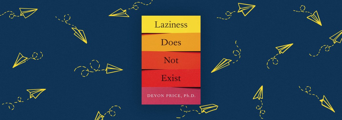 Provocative Self-Help in “Laziness Does Not Exist” – Chicago Review of Books