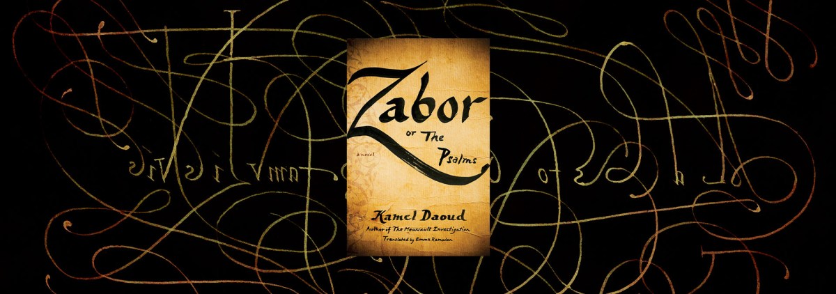 A Ruse Against Death in “Zabor or The Psalms” – Chicago Review of Books