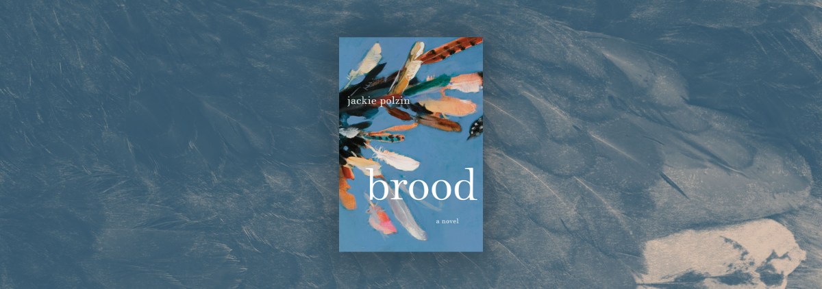 The Layered Interpretations of “Brood” – Chicago Review of Books