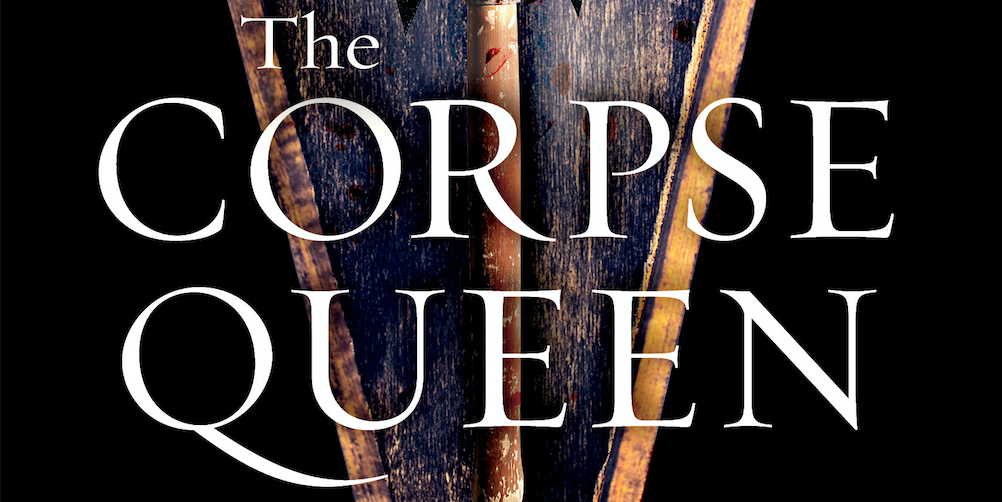 Cover Reveal: THE CORPSE QUEEN by Heather M. Herrman