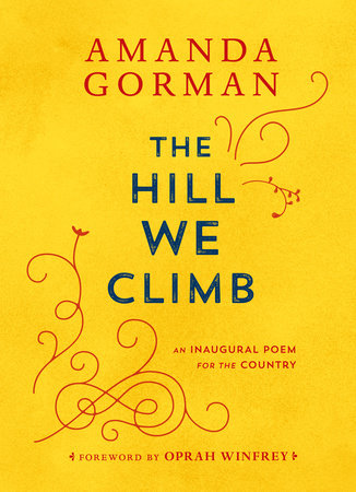 The cover of the book The Hill We Climb