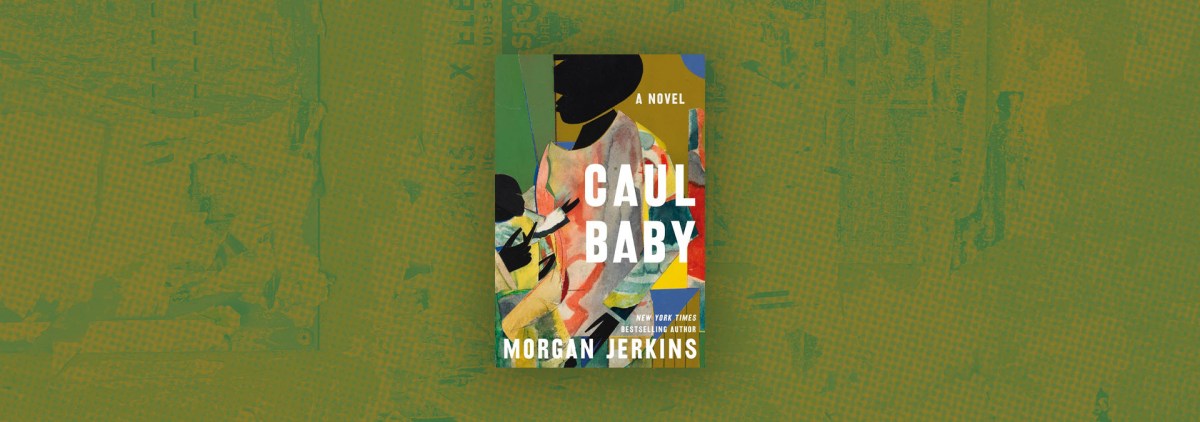 Through Magic to Realism in “Caul Baby” – Chicago Review of Books
