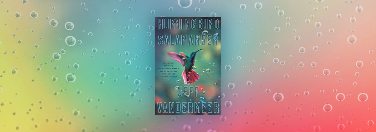 Investigating the Anthropocene in “Hummingbird Salamander” – Chicago Review of Books