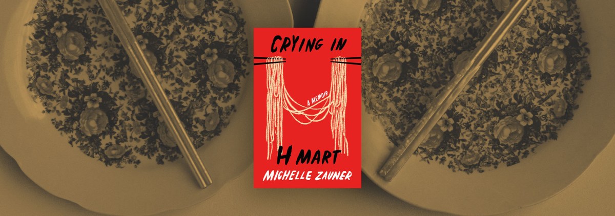 The Mouthwatering Charm of “Crying in H Mart” – Chicago Review of Books