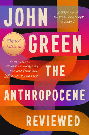 The cover of the book The Anthropocene Reviewed (Signed Edition)