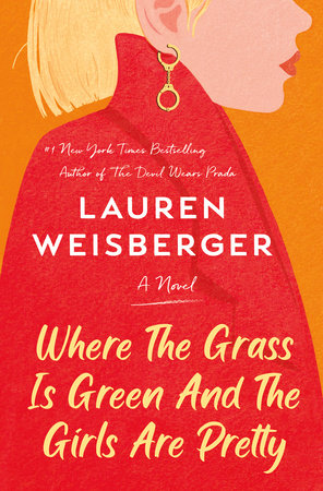 The cover of the book Where the Grass Is Green and the Girls Are Pretty