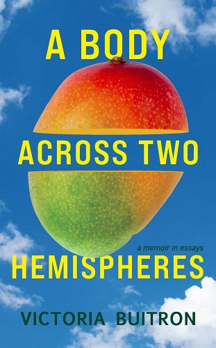 Cover of A Body Across Two Hemispheres